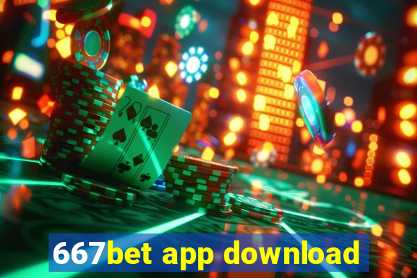 667bet app download